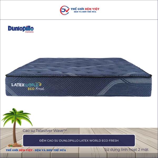 Đệm cao su Dunlopillo Latex World Eco Fresh 1